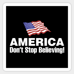 America: Don't Stop Believing Magnet